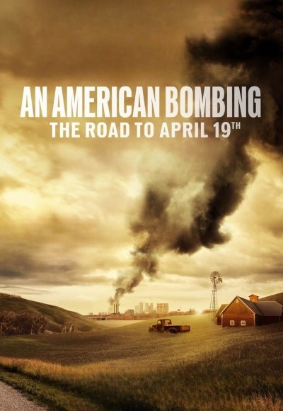 An American Bombing: The Road to April 19th (English)