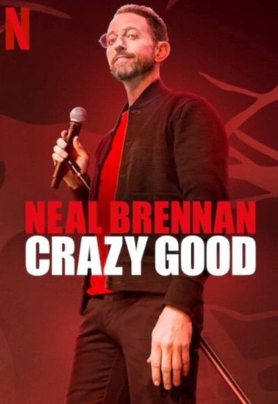 Neal Brennan: Crazy Good (English)