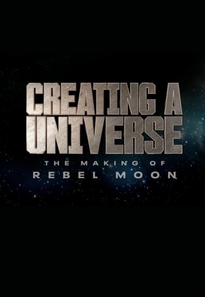 Creating a Universe: The Making of Rebel Moon (English)